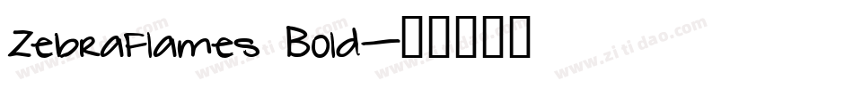 ZebraFlames Bold字体转换
